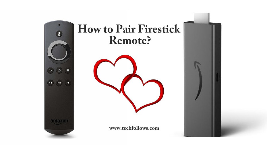 How to Pair Firestick Remote?