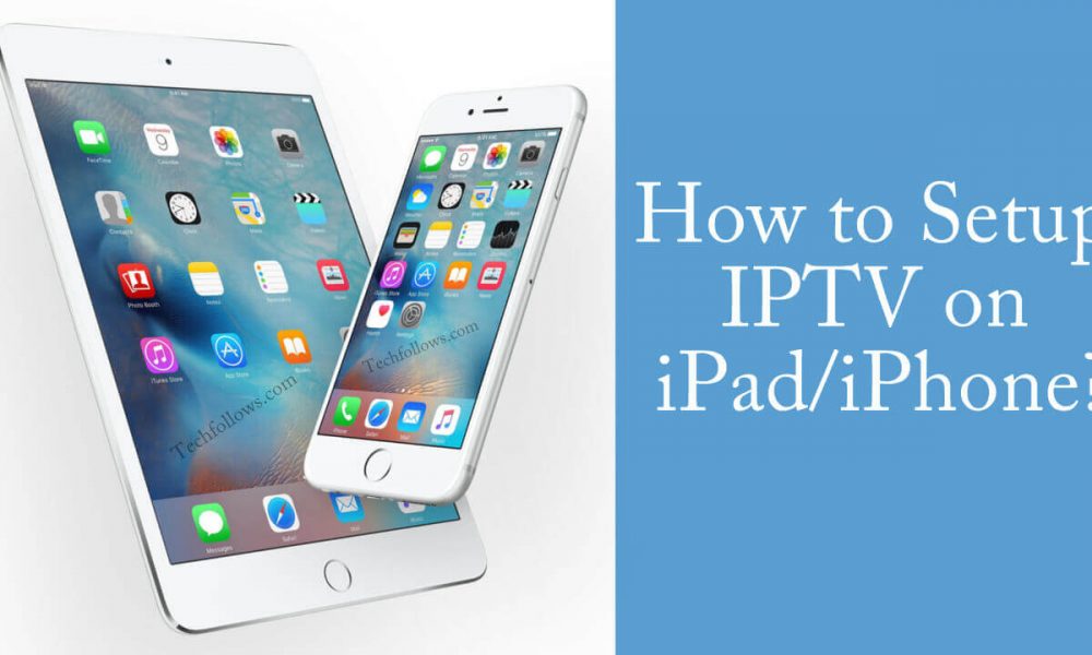 IPTV for iPad/iPhone