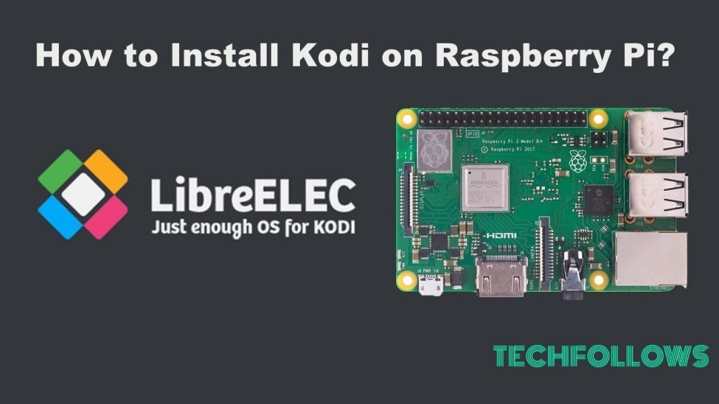 Install Kodi on Raspberry Pi