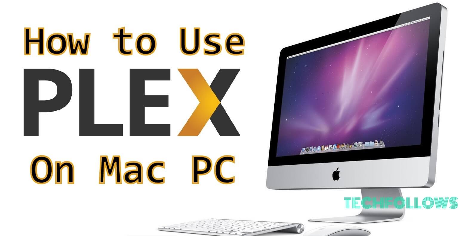 Download and Set Up Plex For Mac
