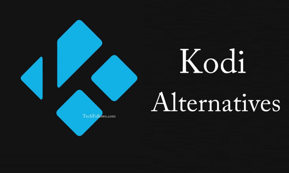 Kodi Alternatives