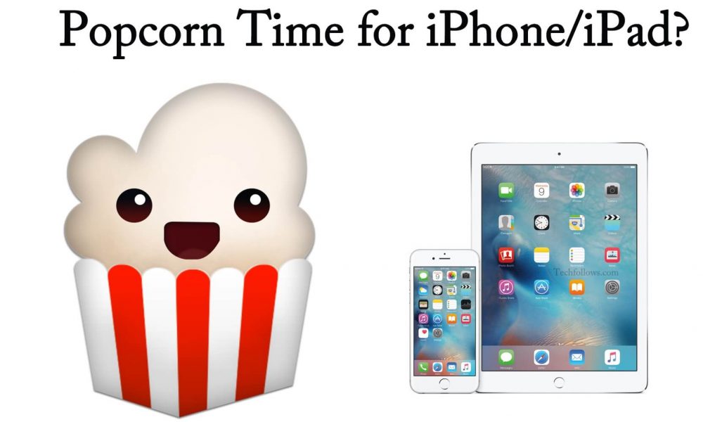 Popcorn Time for iPhone