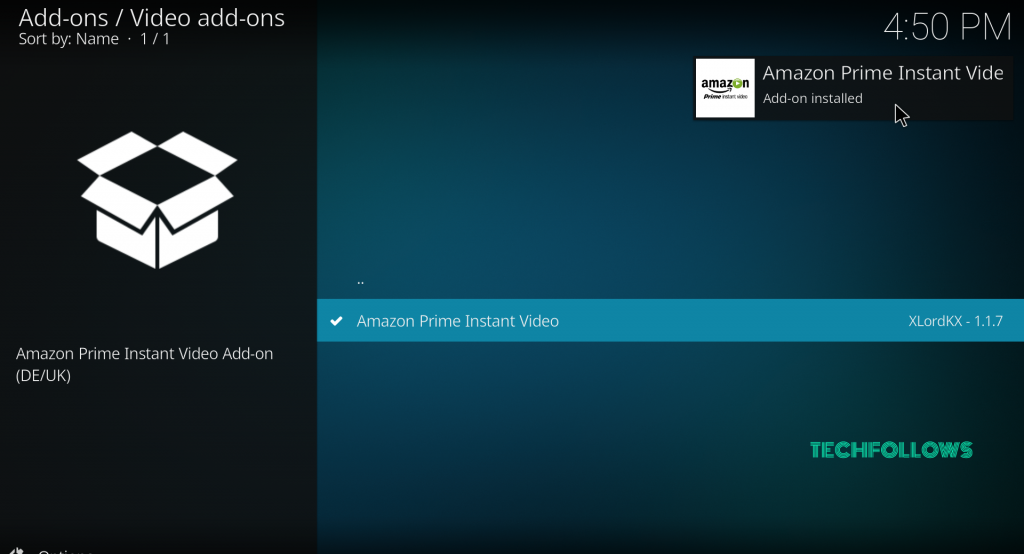 you will receive the notification stating Amazon Prime Instant Video Addon installed.