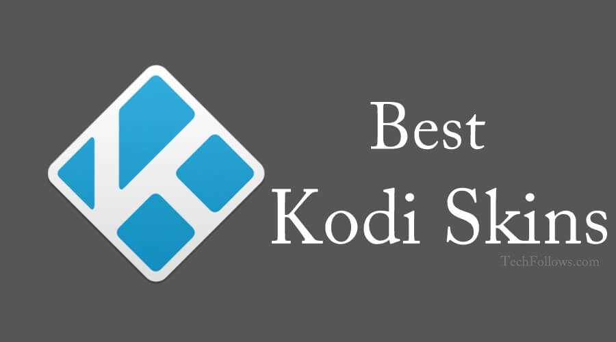 Best Kodi Skins