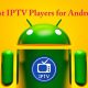 IPTV Players for Android