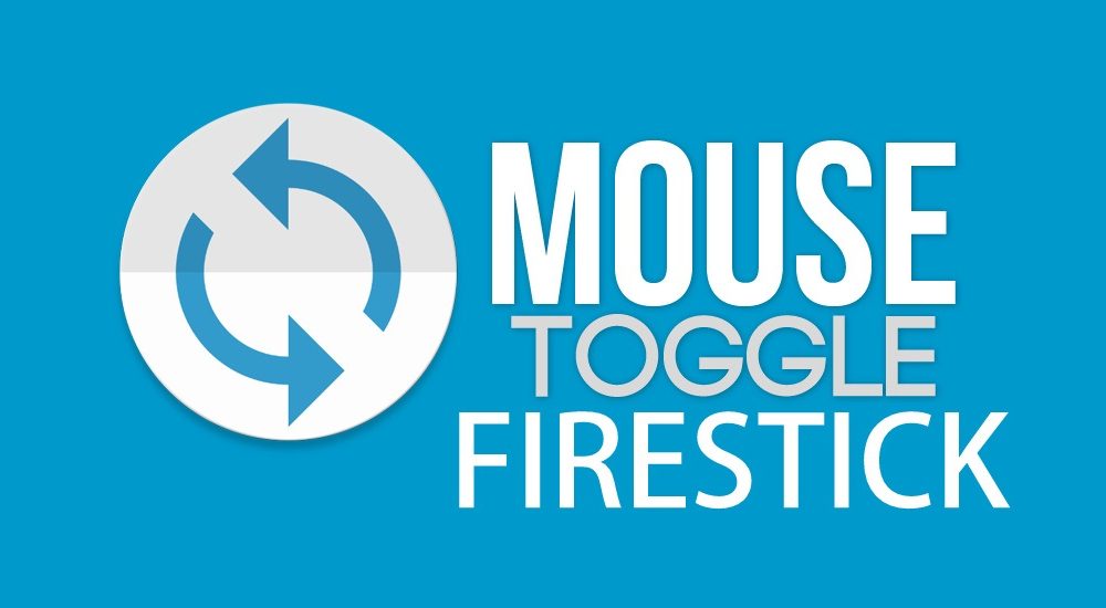 Mouse Toggle for Firestick