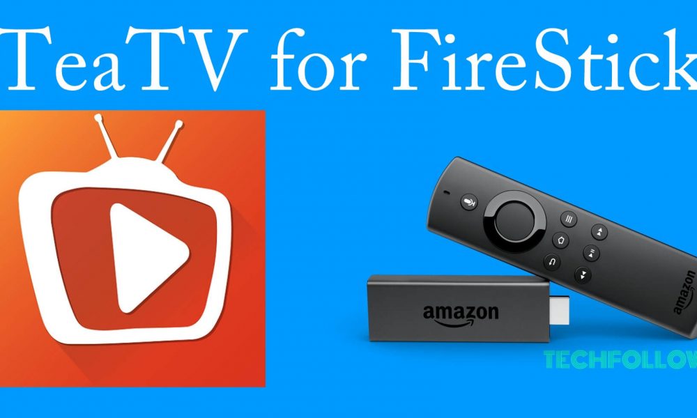 TeaTV for FireStick