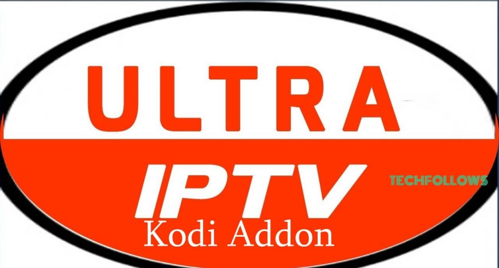 Ultra IPTV Kodi Addon