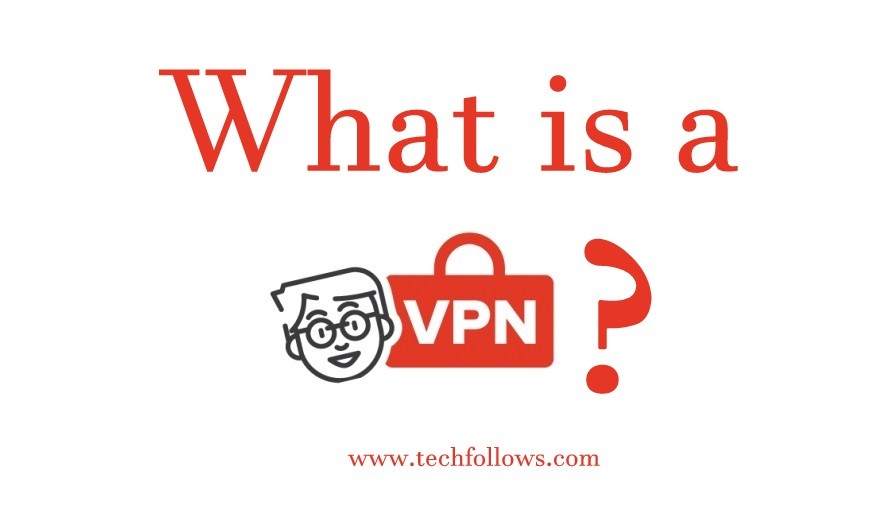 What is a VPN?