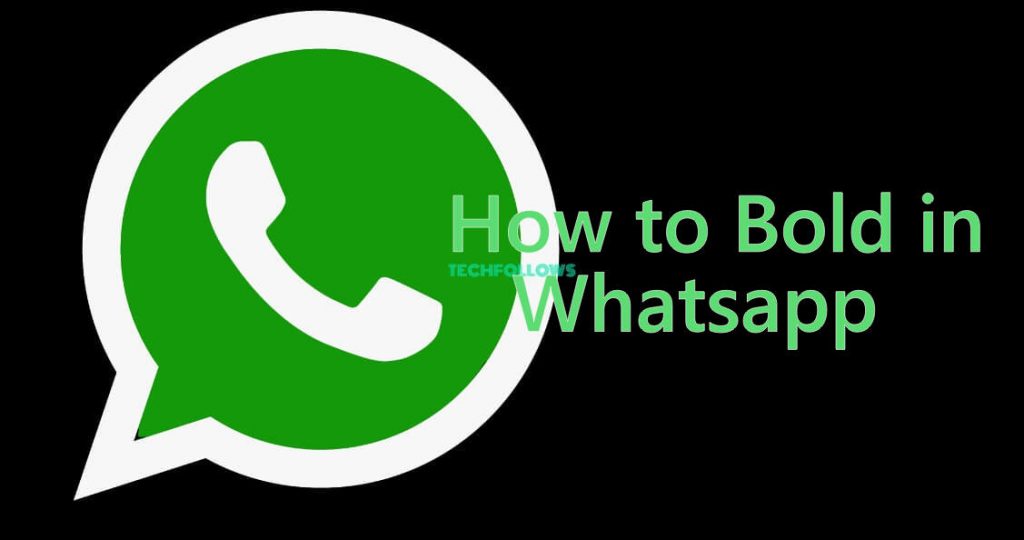 How to Bold in Whatsapp