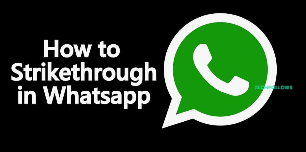 How to Strikethrough in Whatsapp