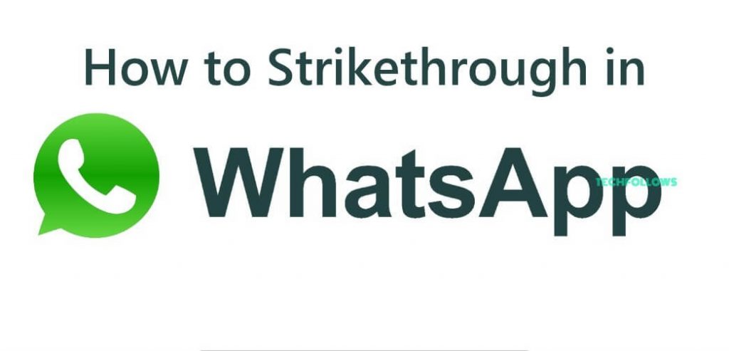 How to Strikethrough in Whatsapp