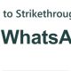 How to Strikethrough in Whatsapp