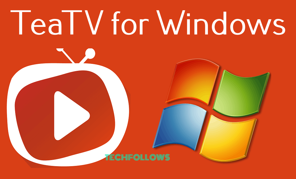 TeaTV for Windows PC