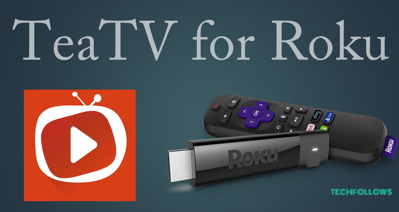 TeaTV on Roku