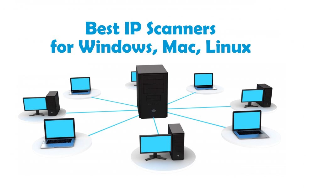 Best IP Scanners