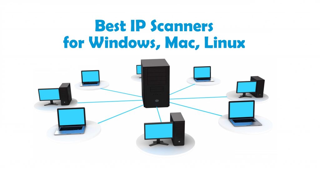 Best IP Scanners