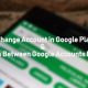 How to Change Account in Google Play Store (8)