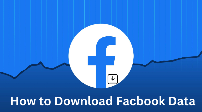 How to Download Facbook Data