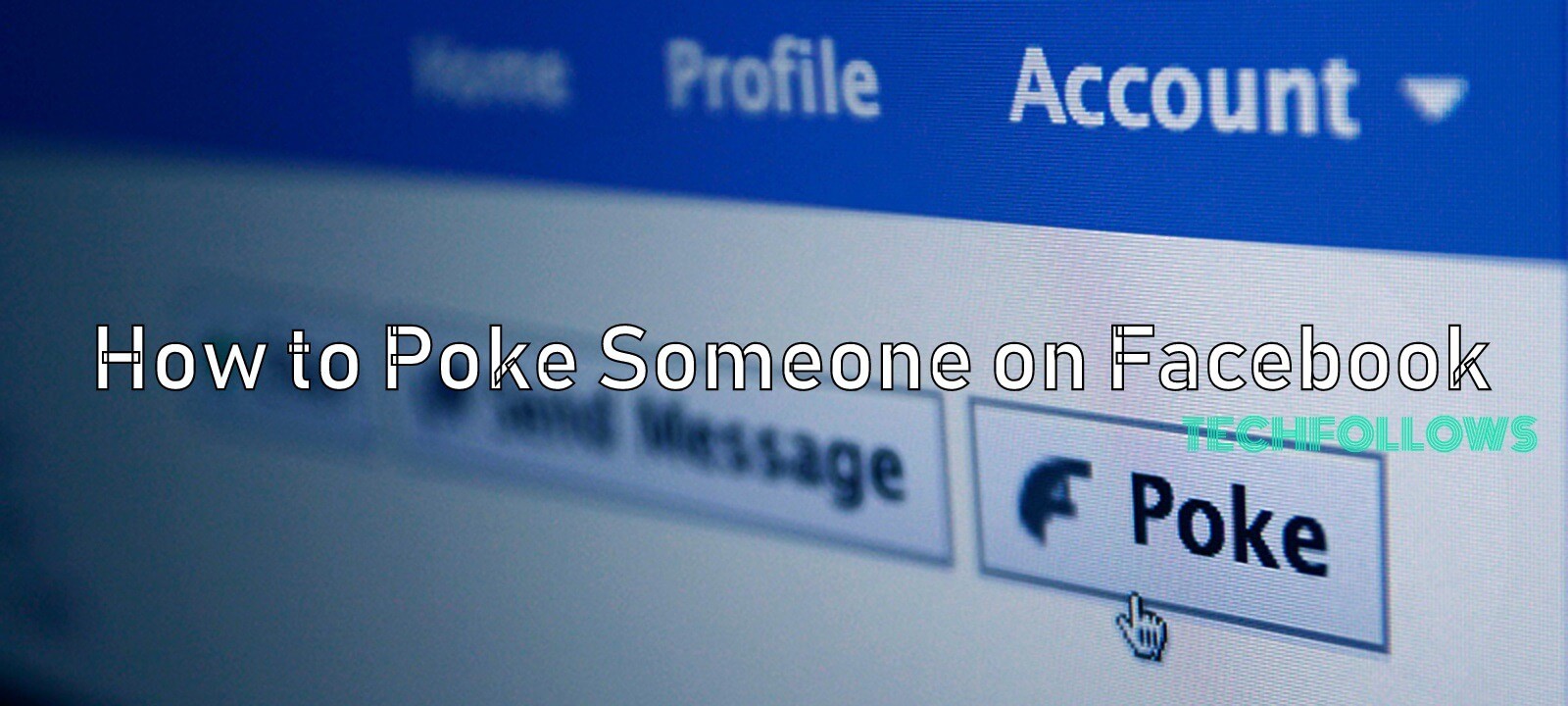 How to Poke Someone on Facebook