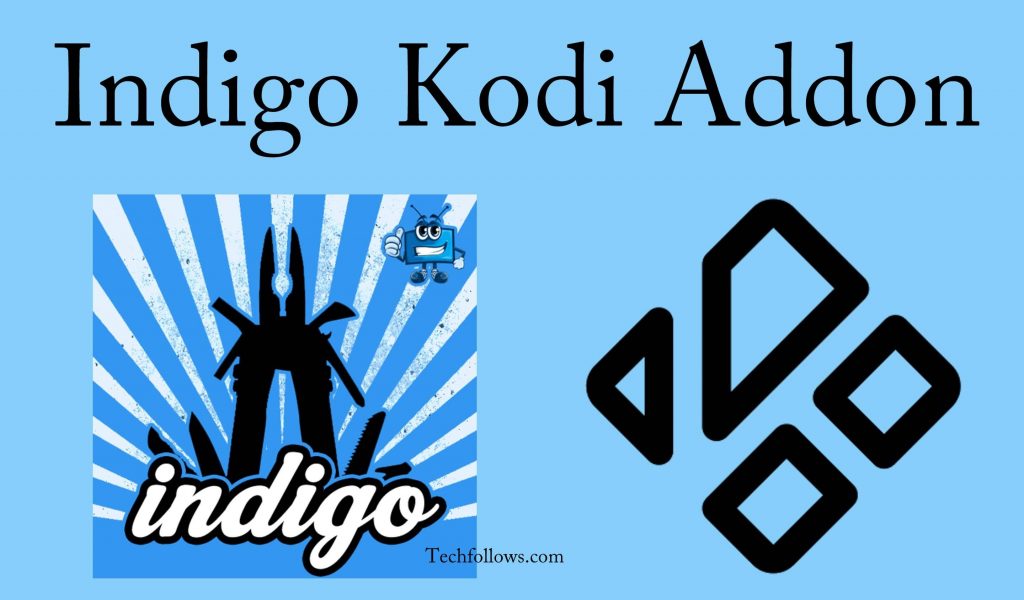 Indigo Kodi Addon