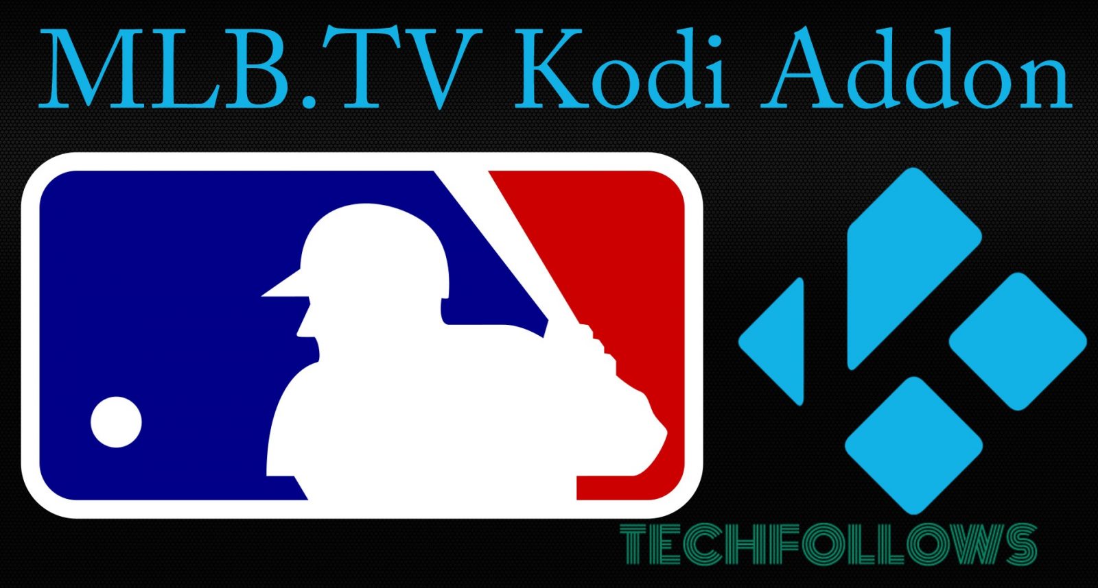 MLB.TV Kodi Addon