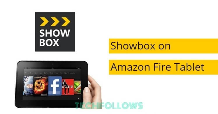 Showbox on Amazon Fire Tablet