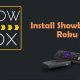 Showbox on Roku