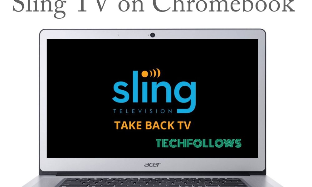 Sling TV on Chromebook