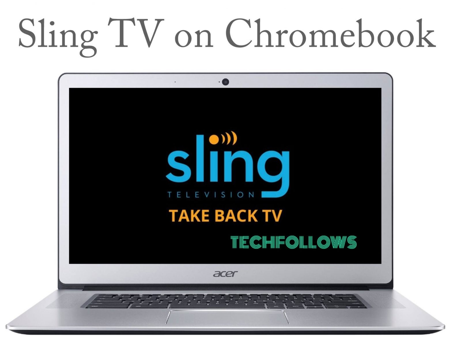 Sling TV on Chromebook
