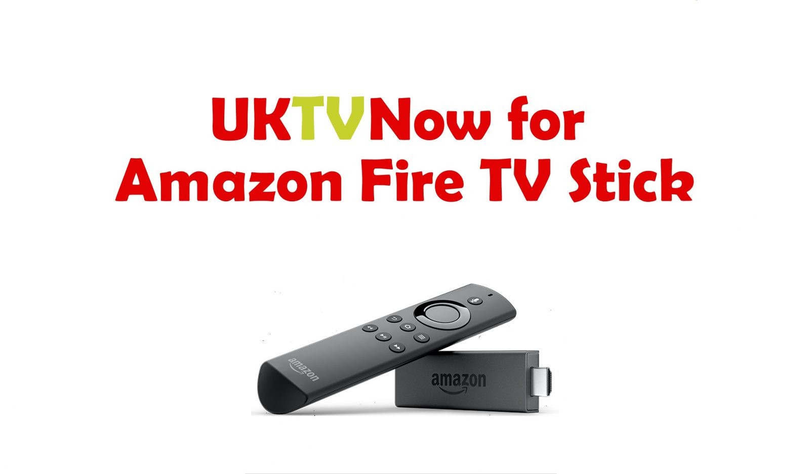 How to install UKTVNow for Firestick?