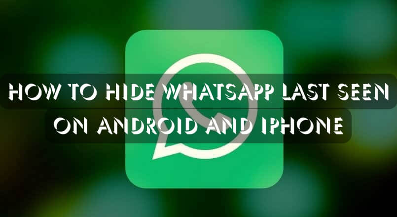 How to Hide Whatsapp Last Seen