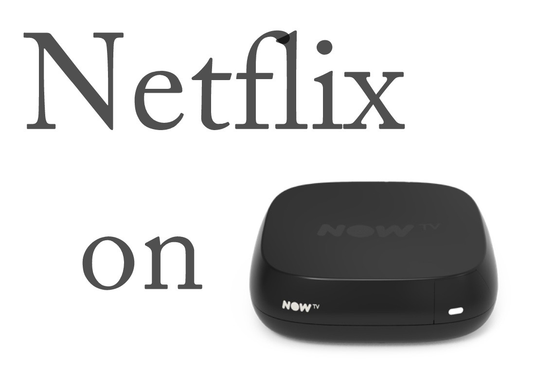 Netflix on Now TV Box
