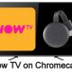Now TV on Chromecast