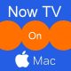 Now TV on Mac