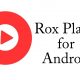 Rox Player for Android