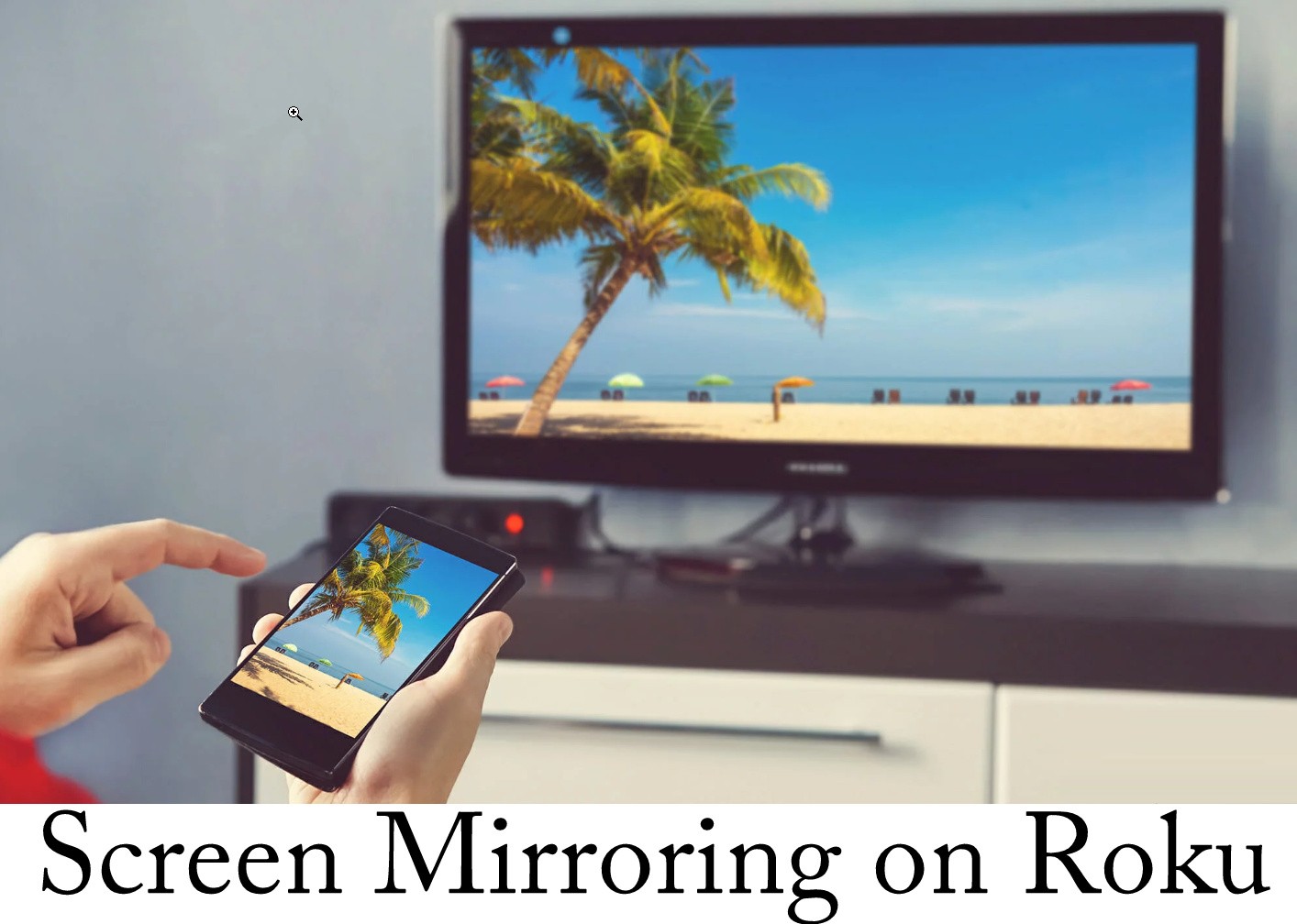 Screen Mirroring on Roku