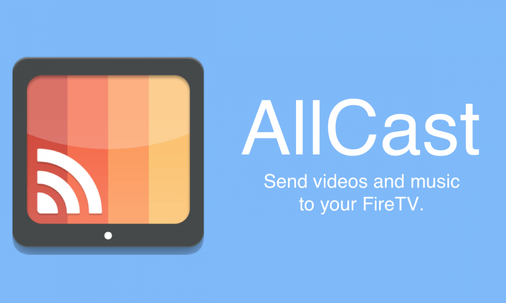 AllCast for Fire TV