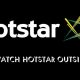 How To Watch Hotstar Outside India