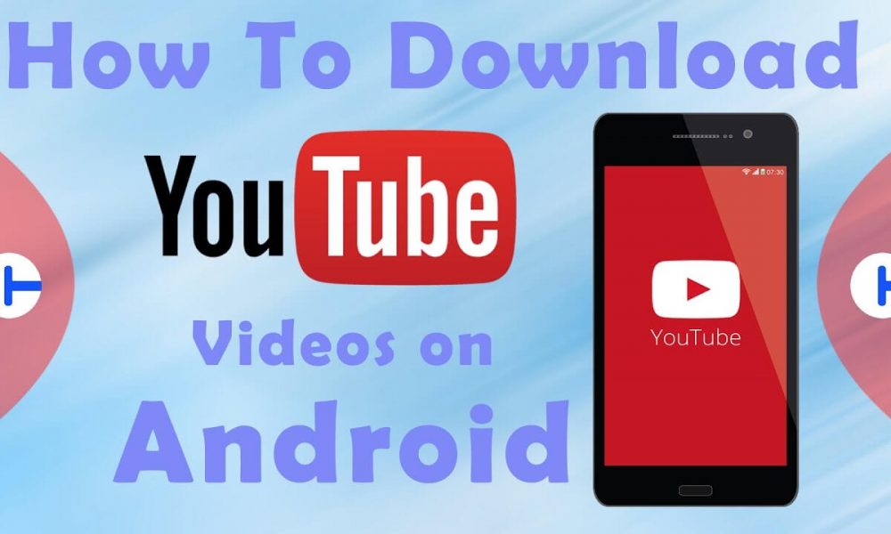 How to Download YouTube Videos on Android?