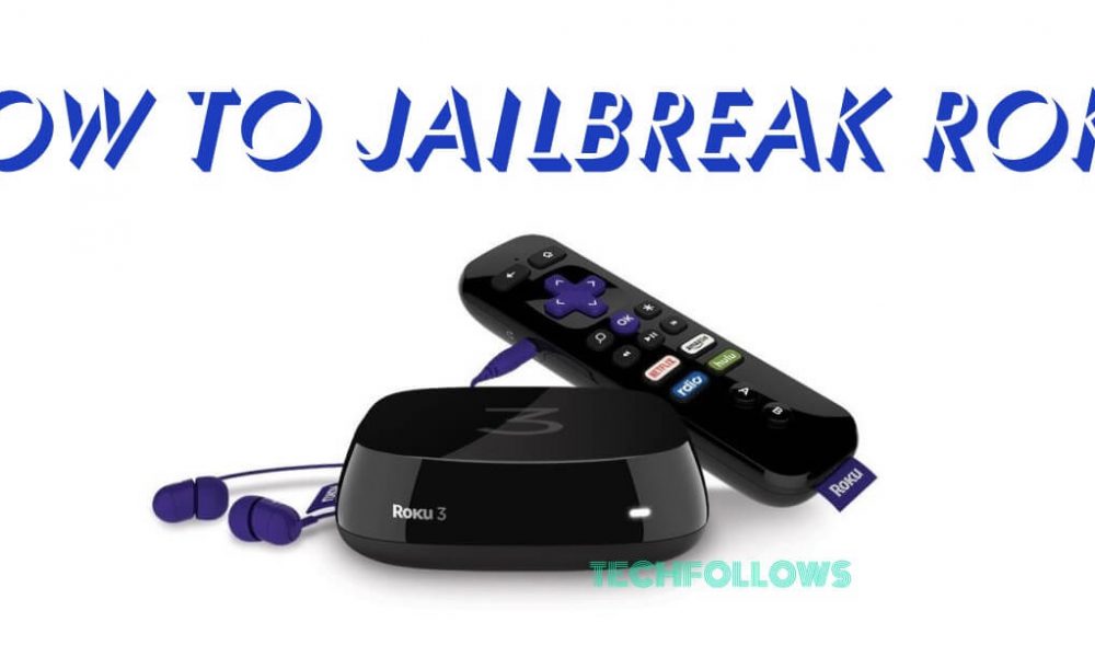 How to Jailbreak Roku
