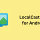 LocalCast Apk for Android