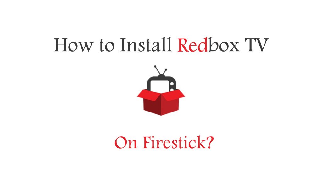 How to install RedBox on Firestick?