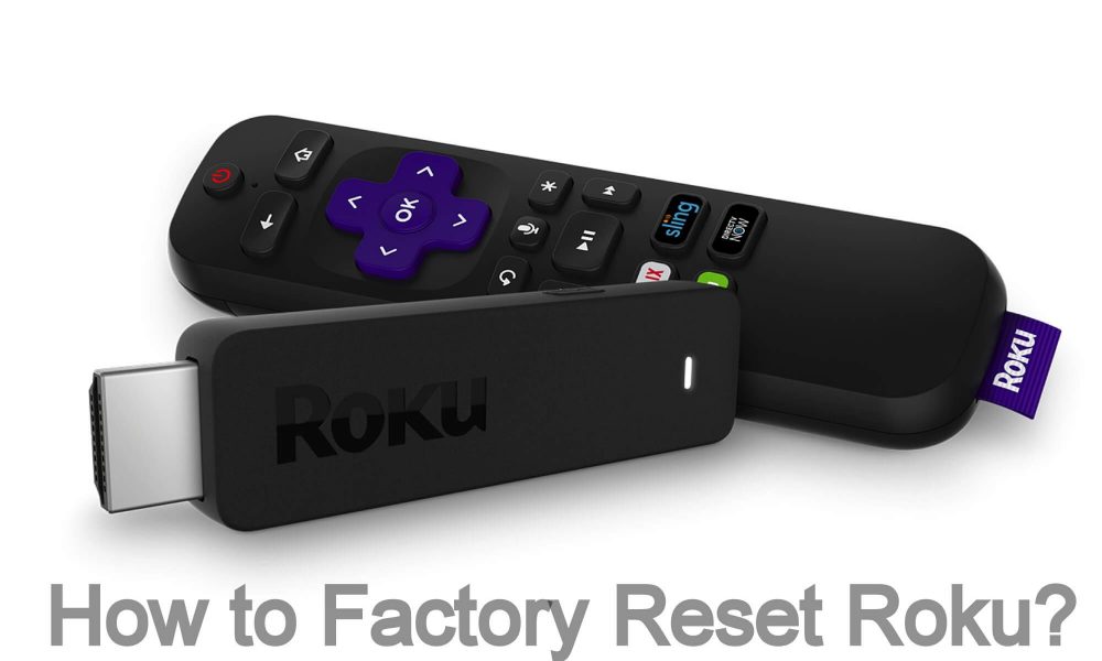 How to Factory Reset Roku?