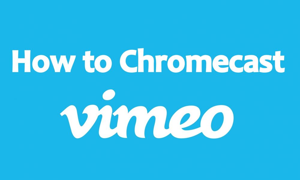 chromecast vimeo