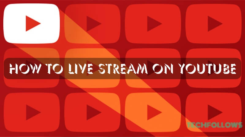 how to DO youtube live streaming