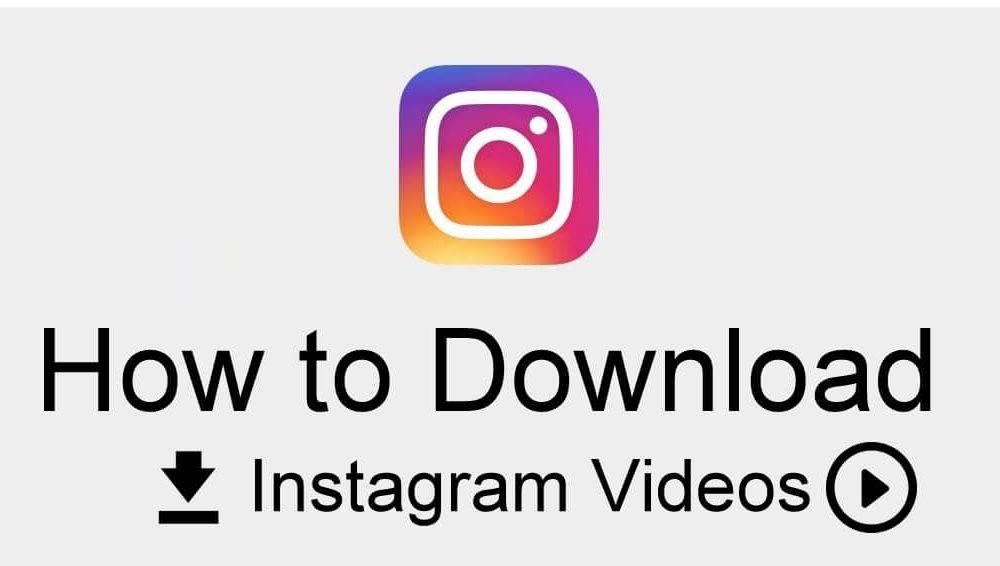 How to Download Instagram Videos