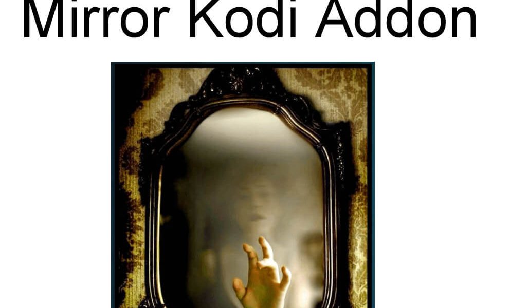 Mirror Kodi Addon