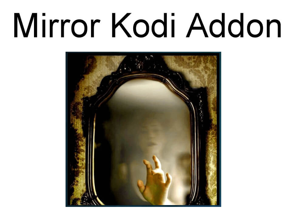 Mirror Kodi Addon