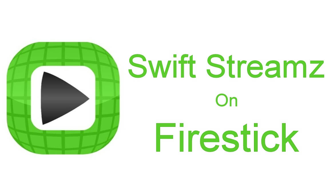 swift streamz firestick